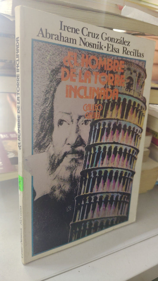 EL HOMBRE DE LA TORRE GALILEO GALILEI POR IRENE CRUZ GONZÁLEZ USADO NOVELA LITERARIO 207