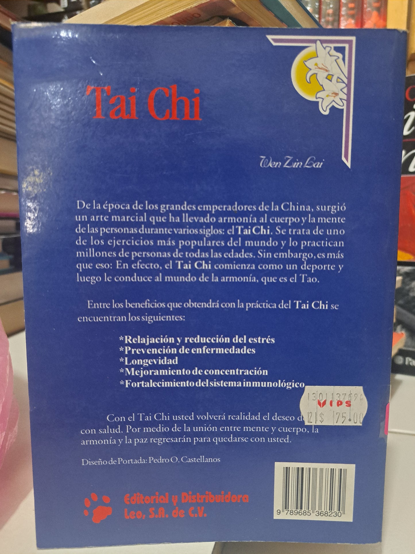 TAI CHI EL BALLET DE LA FELICIDAD WEN ZIN LAI USADO SUPERACIÓN PERSONAL JUÁREZ