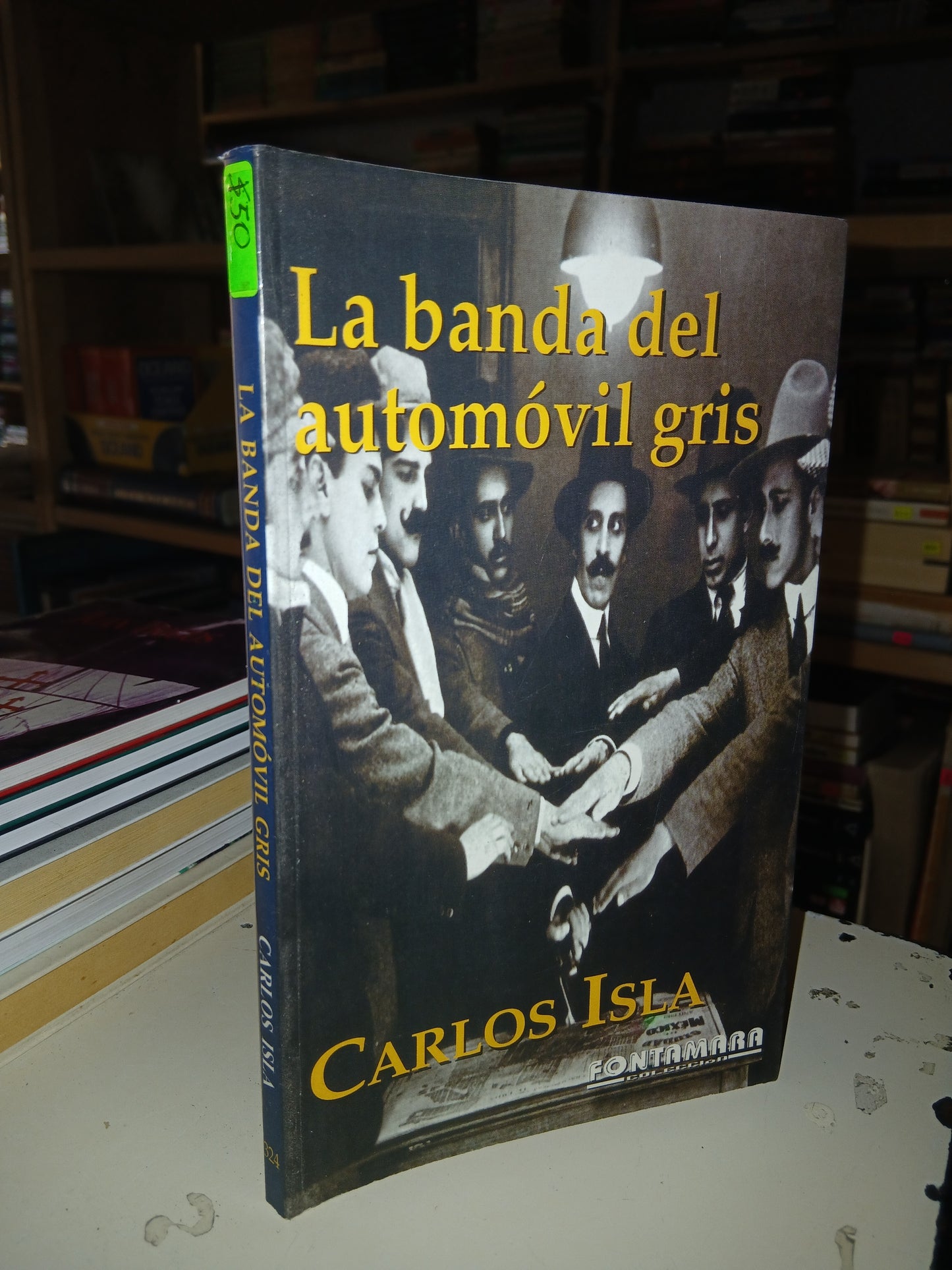 LA BANDA DEL AUTOMÓVIL GRIS POR CARLOS ISLA USADO NOVELA LITERARIO 207