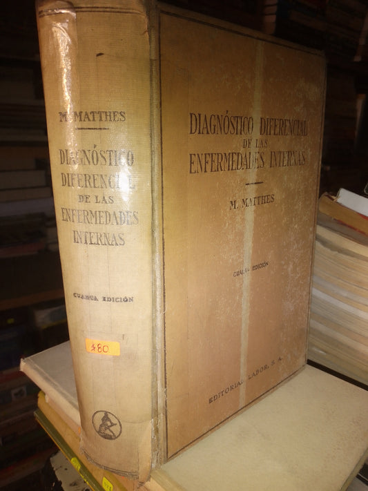 DIAGNÓSTICO DIFERENCIAL DE LAD ENFERMEDADES INTERNAS CUARTA EDICION  POR M MATTHES USADO MEDICINA LITERARIO 207
