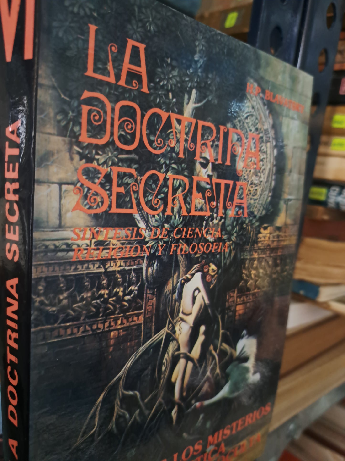 LA DOCTRINA SECRETA SÍNTESIS DE CIENCIA, RELIGIÓN Y FILOSOFÍA SON 6 TOMOS H.P.BLAVATSKY USADO ESOTERISMO ALDAMA