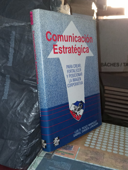COMUNICACION ESTRATEGICA PARA LUIS R. PICAZO MANRIQUEZ USADO ADMINISTRACIÓN LITERARIO 207