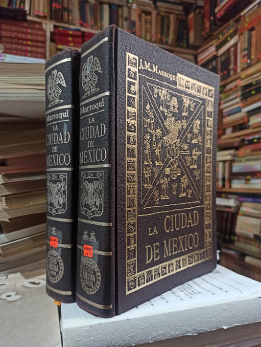LA CIUDAD DE MEXICO POR JOSE MARIA MARROQUI USADO ANTIGUOS ALDAMA 2 TOMOS POR $1600