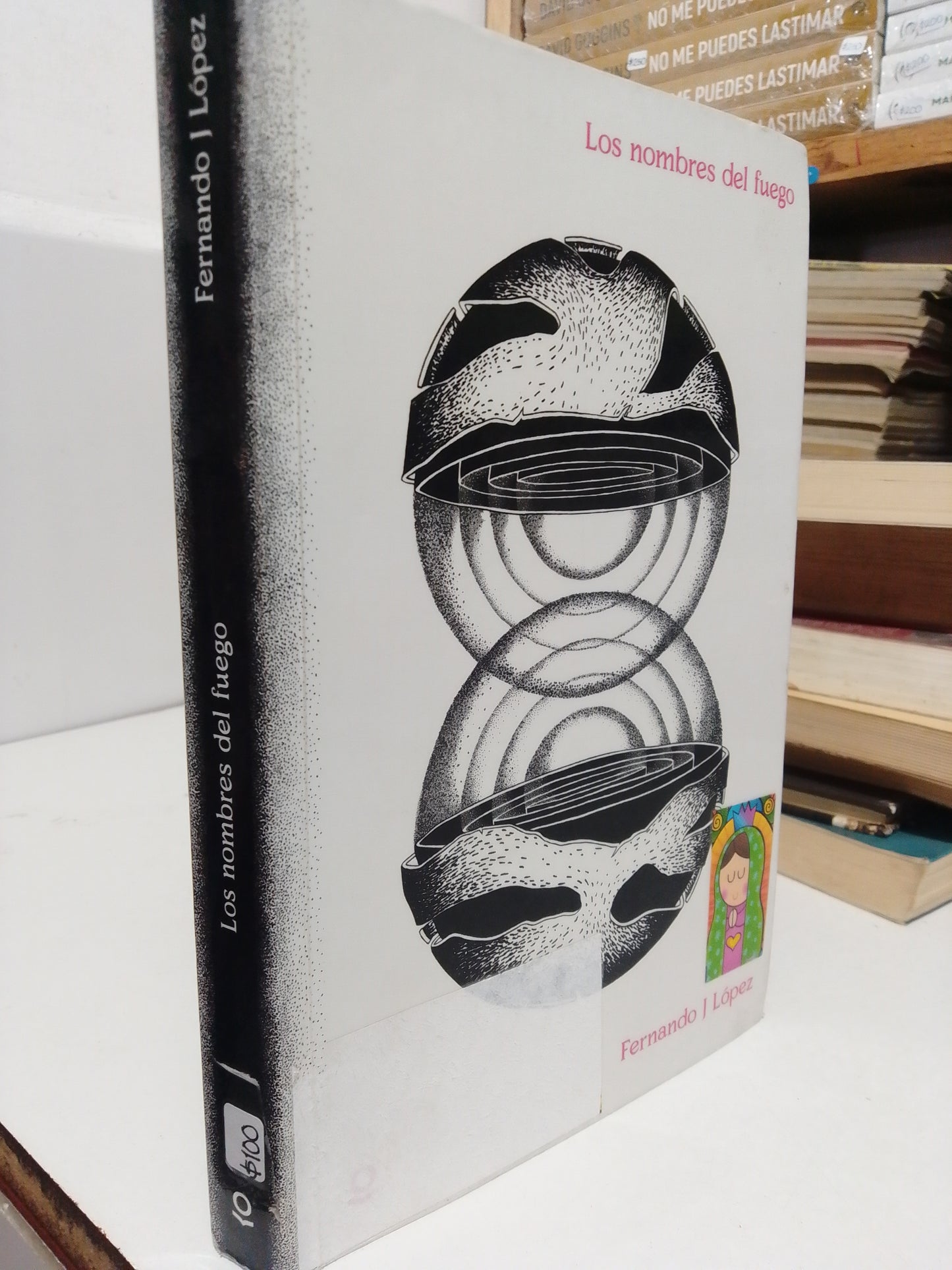 LOS NOMBRES DEL FUEGO POR FERNANDO J LÓPEZ USADO NOVELA JUÁREZ