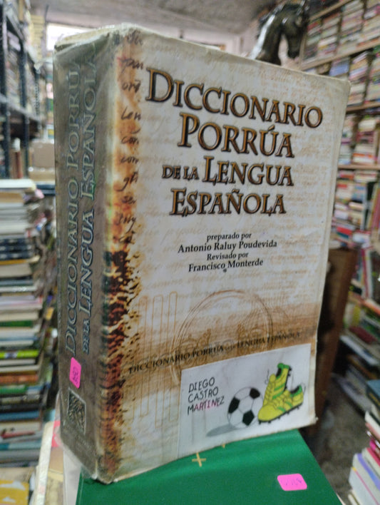 DICCIONARIO PORRUA DE LA LENGUA ESPAÑOL POR ANTONIO RALUY POUDEVIDA USADO EDUCACION ALDAMA