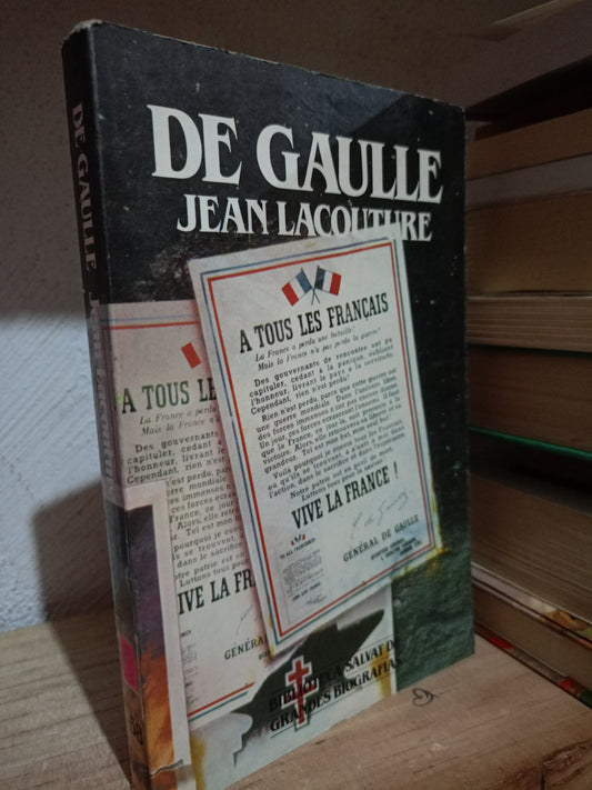 DE GAULLE POR JEAN LACOUTURE USADO HISTORIA LITERARIO 305