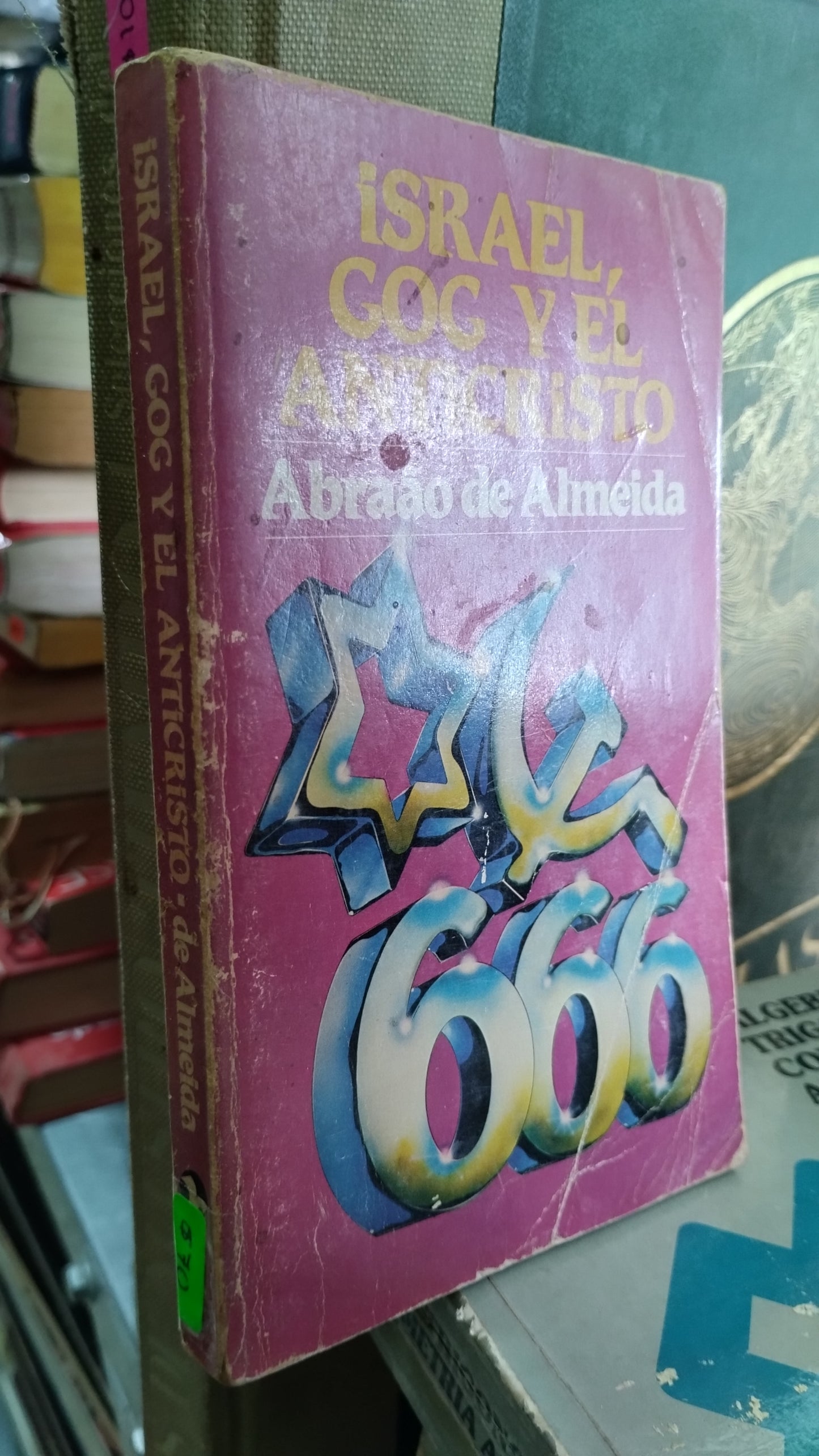 ISRAEL GOG Y EL ANTICRISTO POR ABRAAO DE ALMEIDA LIBRO USADO NOVELAS ALDAMA