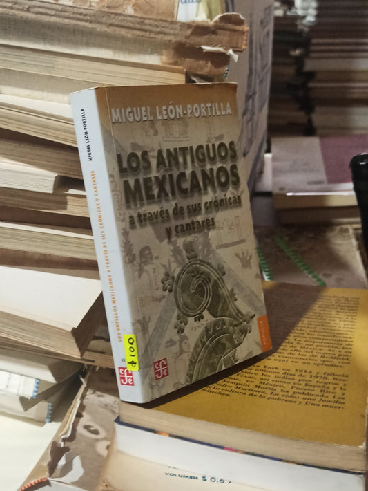 LOS ANTIGUOS MEXICANOS POR MIGUEL LEON PORTILLA USADO ESTADO DE MEXICO ALDAMA