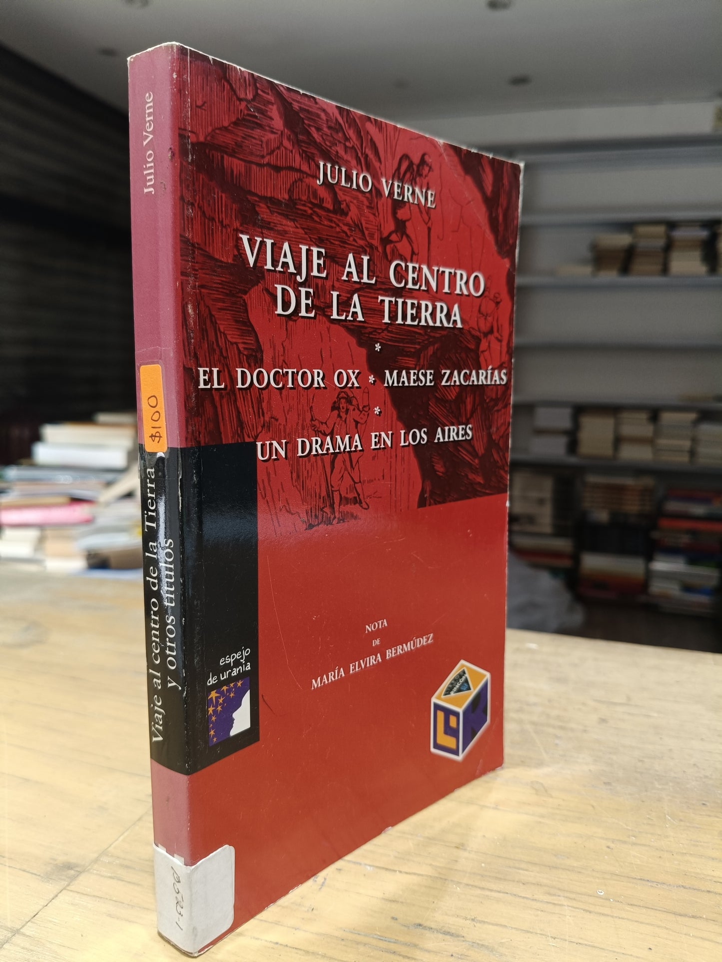 VIAJE AL CENTRO DE LA TIERRA EL DOCTOR OX MAESE ZACARIAS UN DRAMA EN LOS AIRES POR JULIO VERNE USADO NOVELA JUAREZ 515