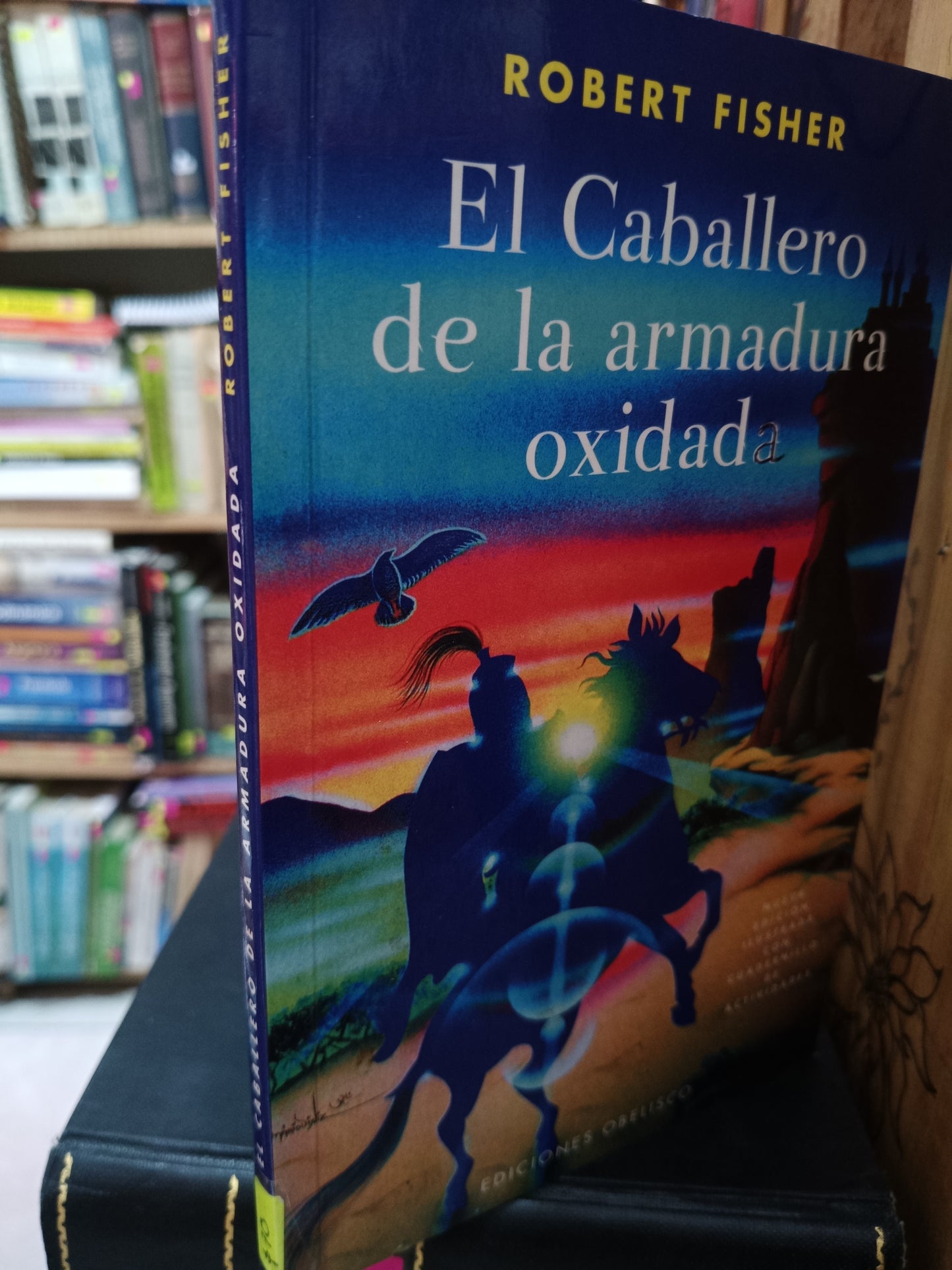 EL CABALLERO DE LA ARMADURA OXIDADA ROBERT FISHER USADO S. PERSONAL LITERARIO 305