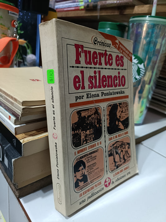 FUERTE ES EL SILENCIO POR ELENA PONIATOWSKA USADOS NOVELAS JUAREZ