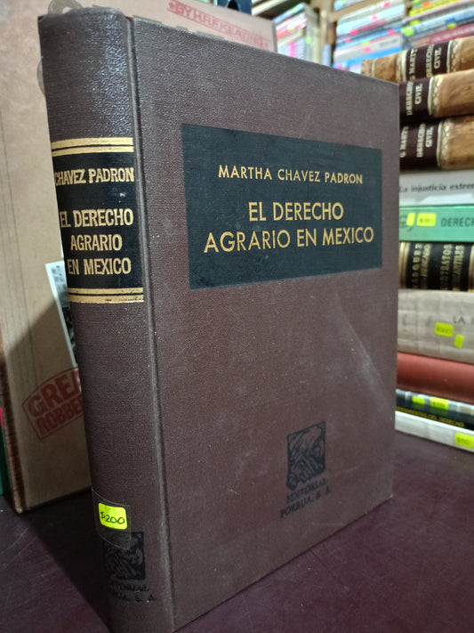 EL DERECHO AGRARIO EN MÉXICO POR MARTHA CHÁVEZ PADRÓN USADO DERECHO LITERARIO 305