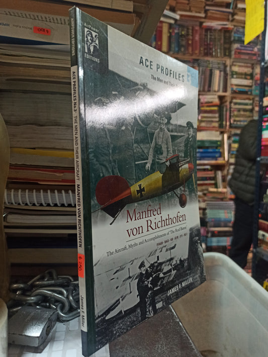 ACE PROFILES THE MEN AND THEIR AIRCRAFT POR MANFRED VON RICHTHOFEN USADO 2DA GUERRA ALDAMA