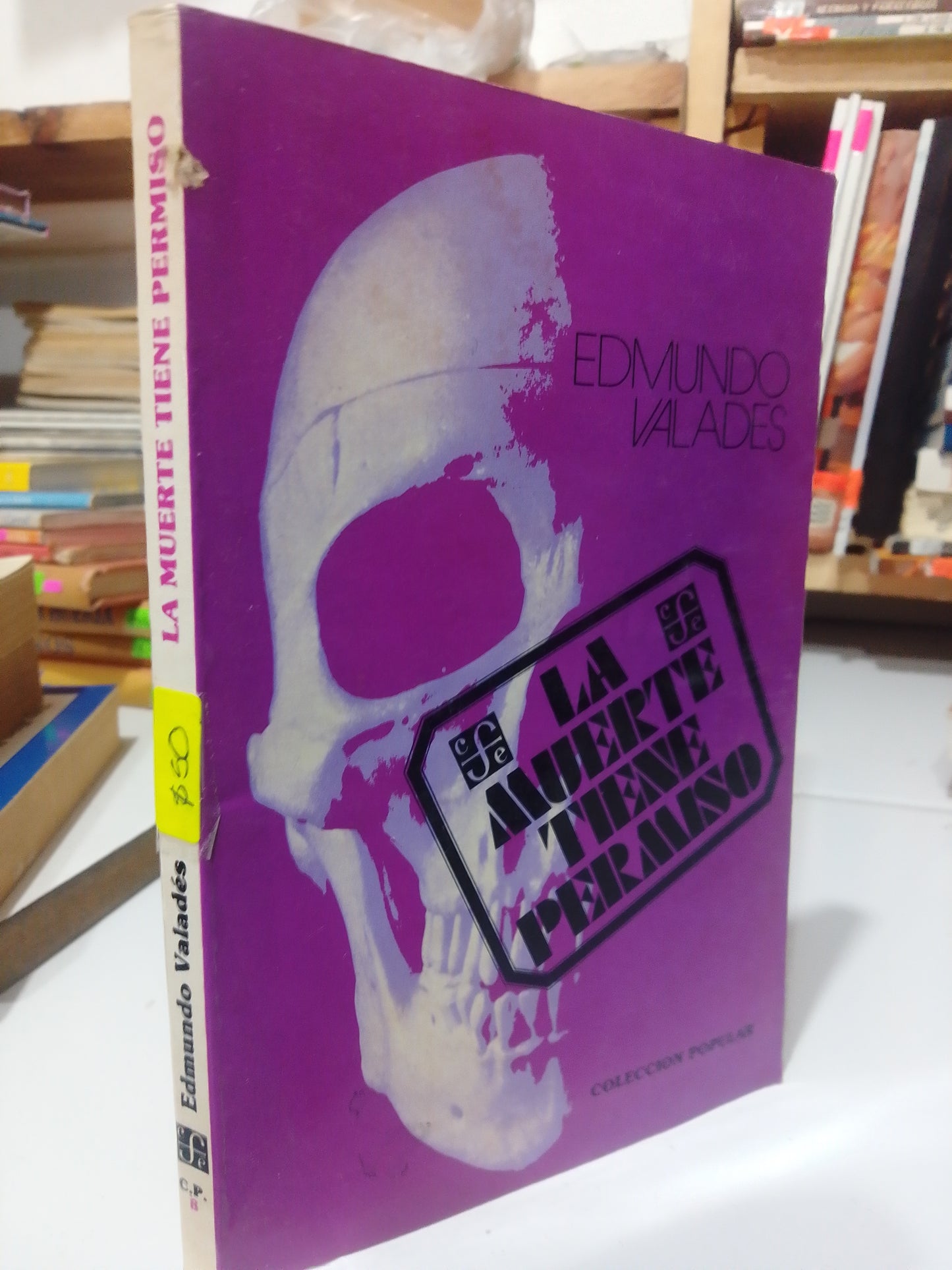 LA MUERTE TIENE PERMISO POR EDMUNDO VALDES USADO POLÍTICA JUÁREZ
