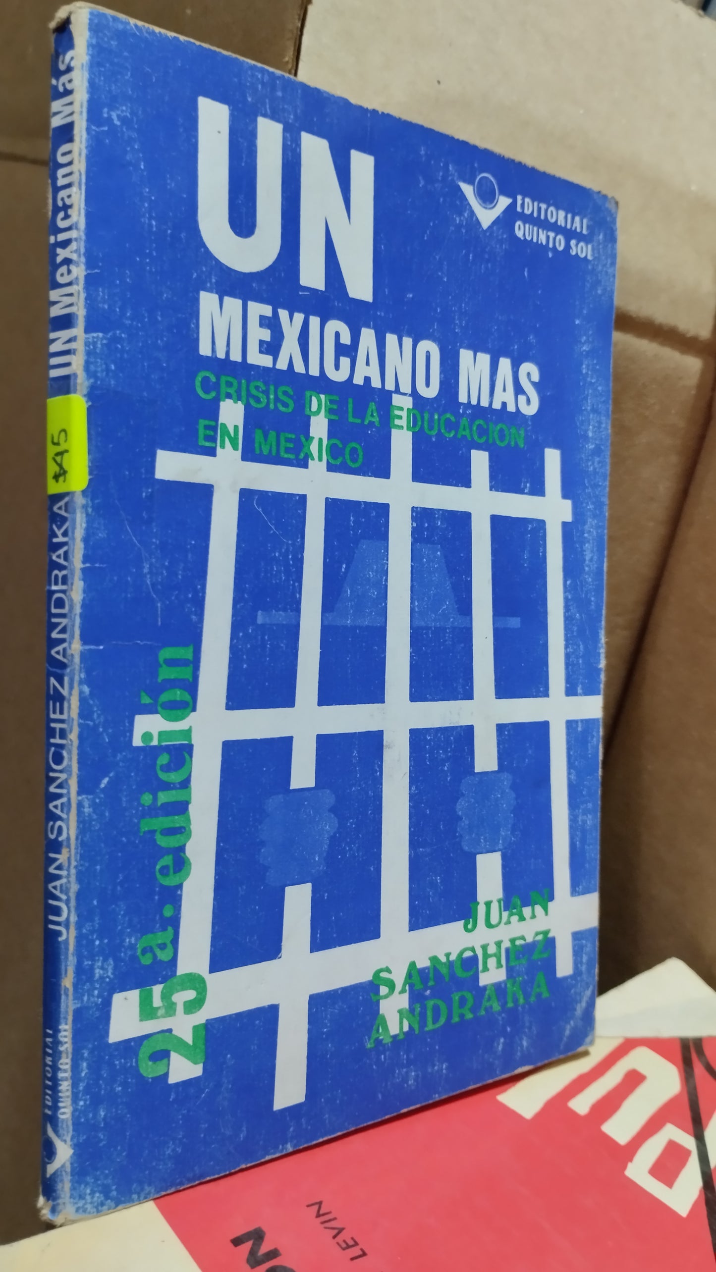 UN MEXICANO MAS POR JUAN SANCHEZ ANDRAKA LIBRO USADO NOVELAS ALDAMA