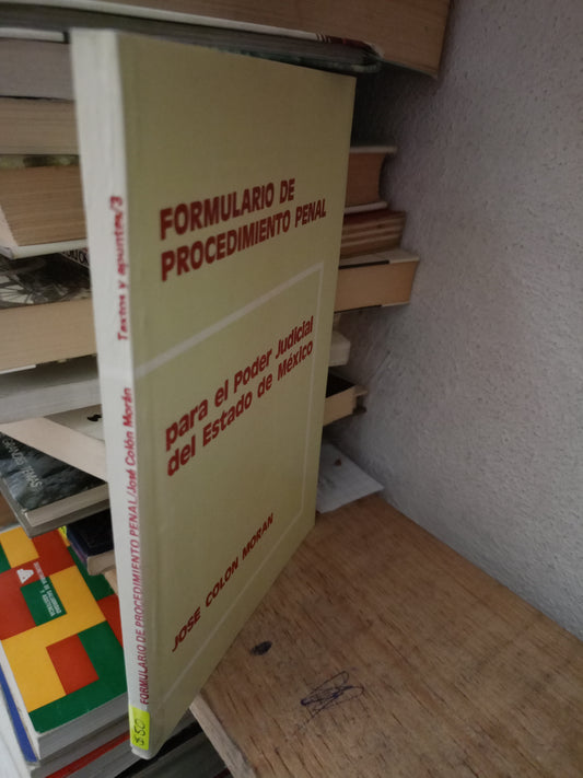 FORMULARIO DE PROCEDIMIENTO PENAL POR JOSE COLON MORAN USADO DERECHO LITERARIO 305