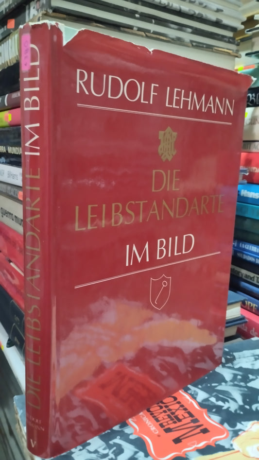 DIE LEIBSTANDARTE IM BILD POR RUDOLF LEHMANN LIBRO USADO HISTORIA ALDAMA
