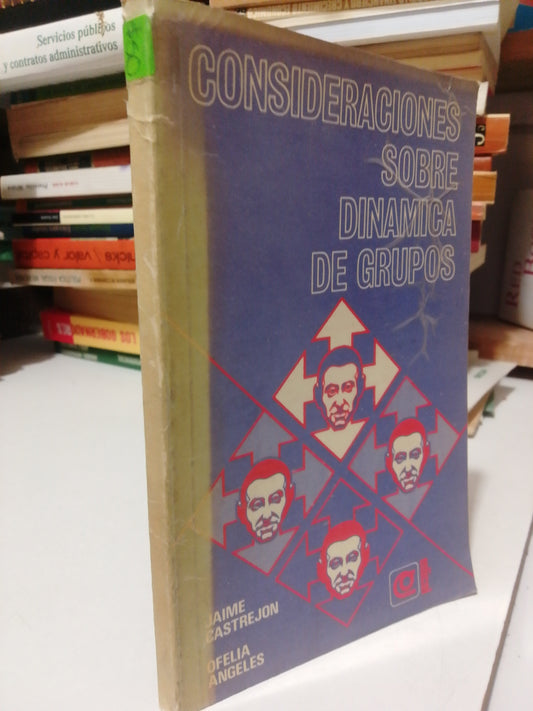 CONSIDERACION SOBRE DINAMICA DE GRUPOS POR JAIME CASTREJON USADO PSICOLOGIA JUAREZ