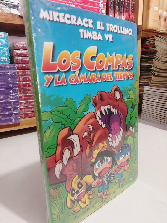 MIKECRACK EL TROLINO LOS COMPAS Y LA CAMARA DEL TIEMPO NUEVO JUAREZ