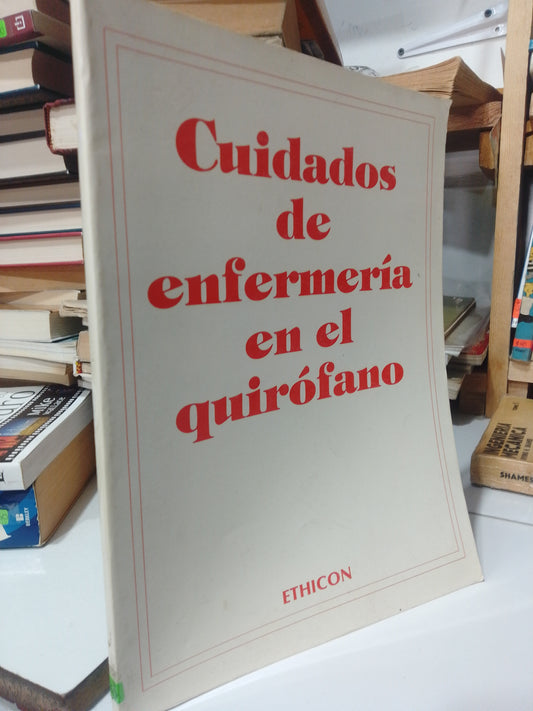 CUIDADOS DE ENFERMERIA EN EL QUIROFANO USADO SALUD JUAREZ