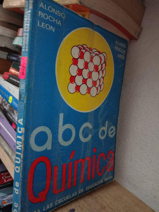 ABC DE QUIMICA POR ALONSO ROCHA LEON USADO QUIMICA LITERARIO 305