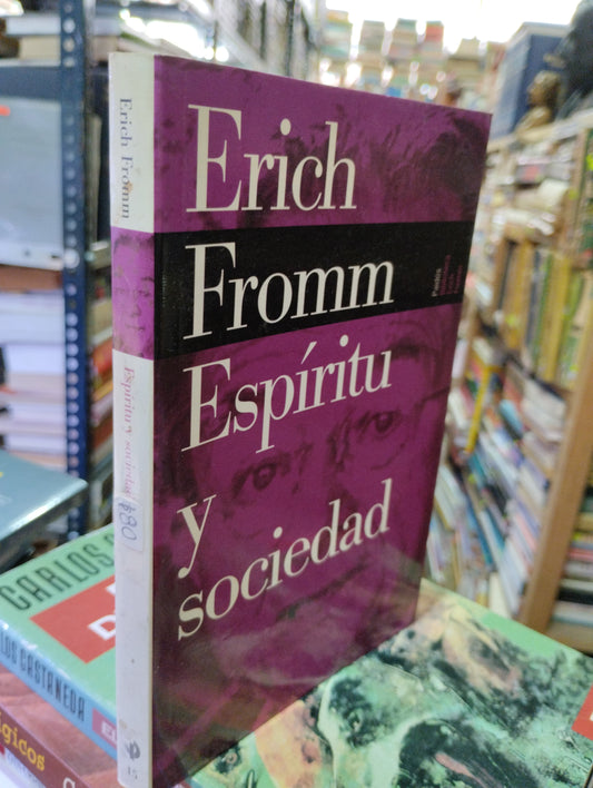 ESPIRITU Y SOCIEDAD POR ERICH FROMM USADO PSICOLOGIA ALDAMA