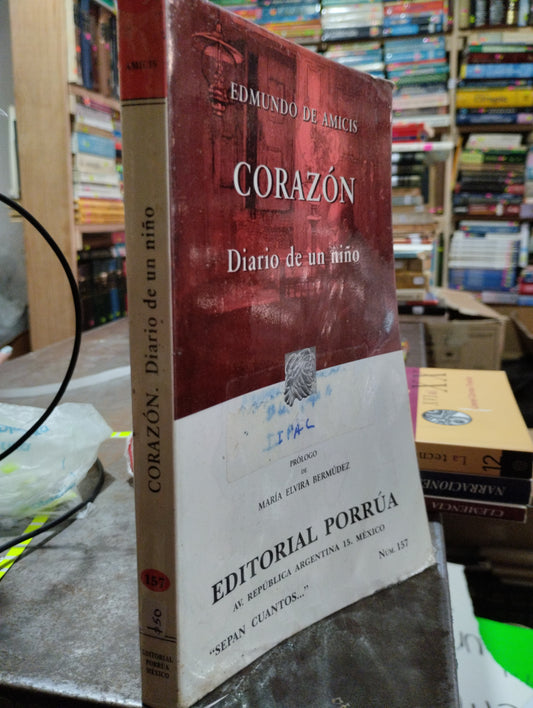 CORAZON DIARIO DE UN NIÑO POR EDMUNDO DE AMICIS USADO NOVELAS ALDAMA