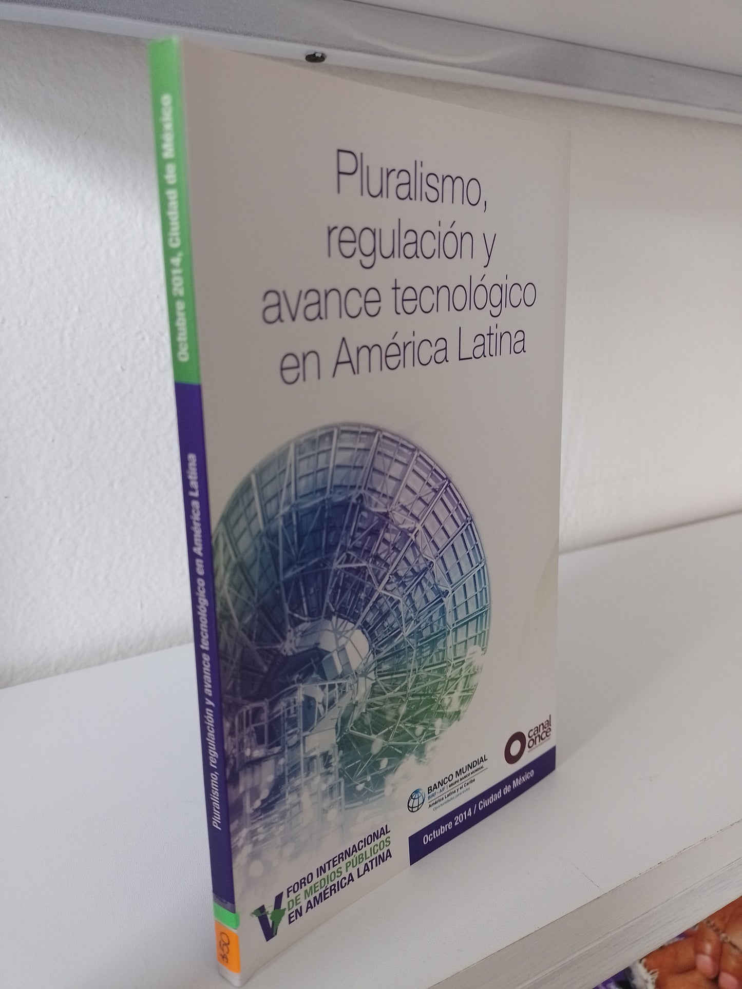 PLURALISMO REGULACION Y AVANCE TECNOLOGICO EN AMERICA LATINA POR CANAL ONCE USADO POLITICA JUAREZ 515