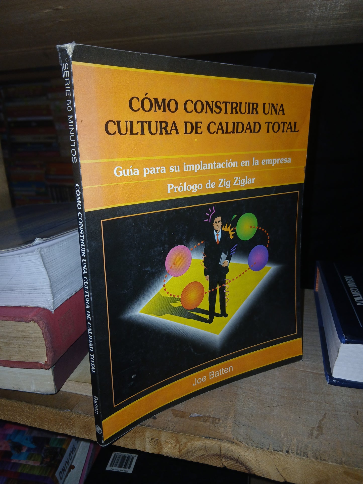 CÓMO CONSTRUIR UNA CULTURA DE CALIDAD TOTAL POR JOE BATTEN USADO MARKETING LITERARIO 207