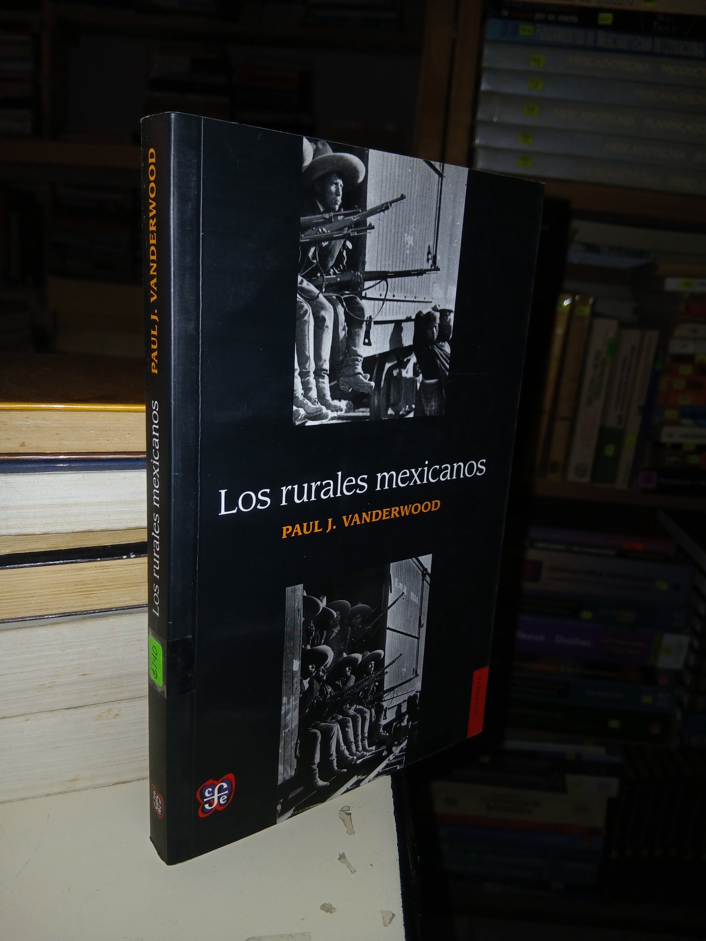 LOS RURALES MEXICANOS POR PAUL J. VANDERWOOD USADO NOVELA LITERARIO 207