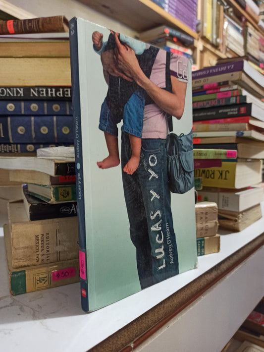 LUCAS Y YO POR AUDREY O'HEARN USADO NOVELAS JUÁREZ