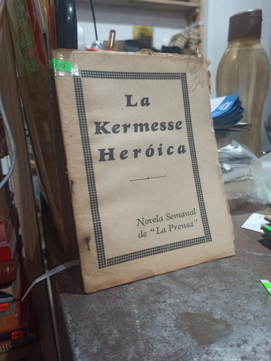 LA KERMESSE HEROICA POR LEO D'OLMO USADO ANTIGUOS ALDAMA