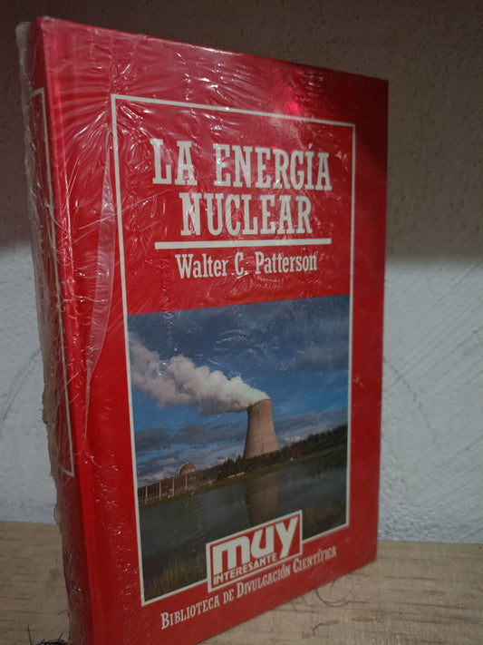 LA ENERGIA NUCLEAR POR WALTER C. PATTERSON USADO CIENCIA LITERARIO 305