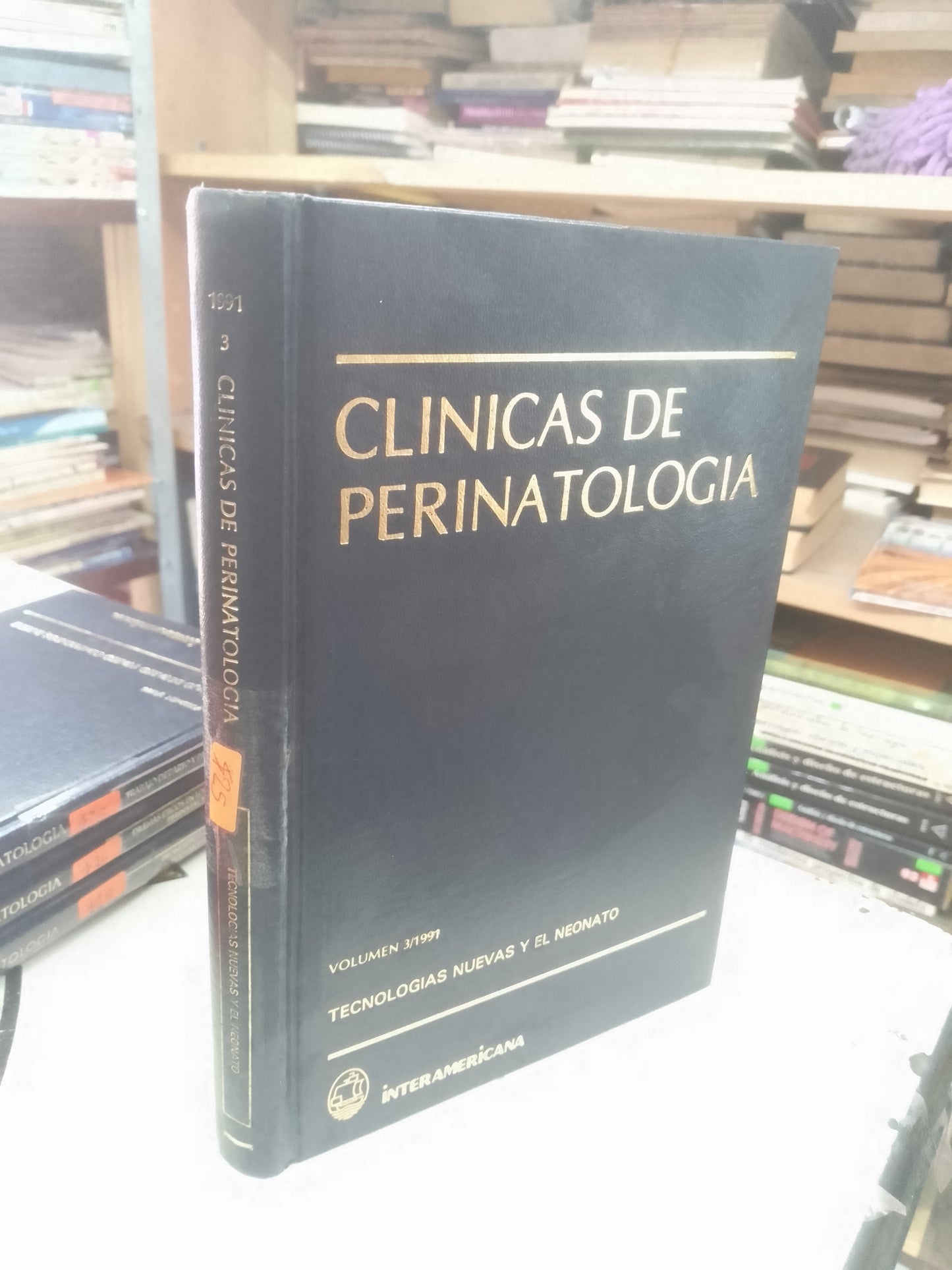 CLÍNICAS DE PERINATOLOGÍA VOLUMEN 3/1991:  TECNOLOGÍAS NUEVAS Y EL NEONATO USADO MEDICINA LITERARIO 207