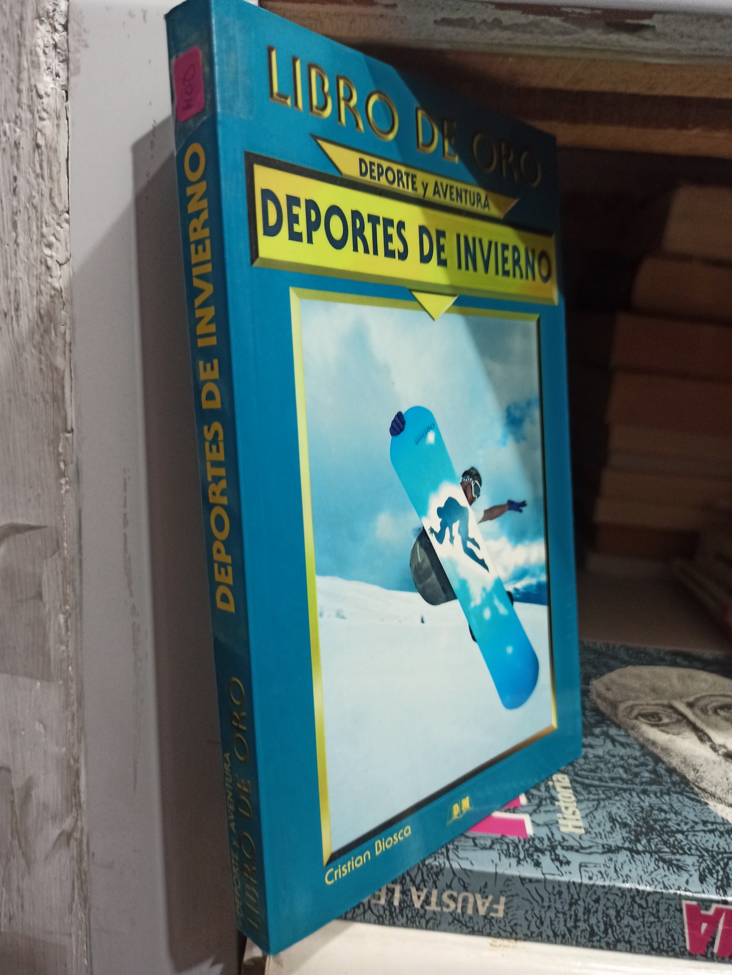 LIBRO DE ORO DEPORTE Y AVENTURA DEPORTES DE INVIERNO POR CRISTIAN BIOSCA USADO NOVELAS JUÁREZ