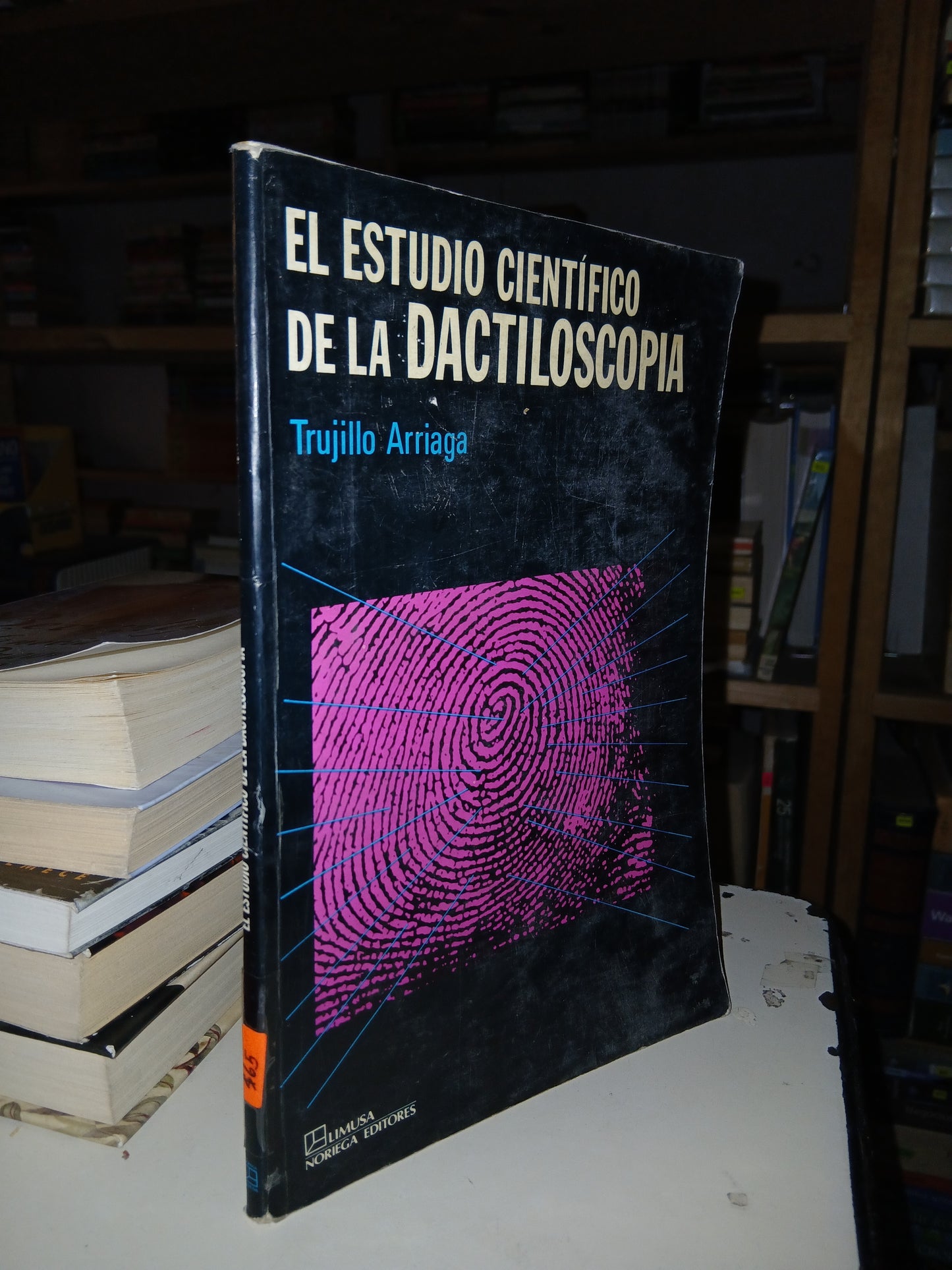 EL ESTUDIO CIENTÍFICO DE LA DACTILOSCOPIA POR SALVADOR TRUJILLO ARRIAGA USADO CIENCIA LITERARIO 207