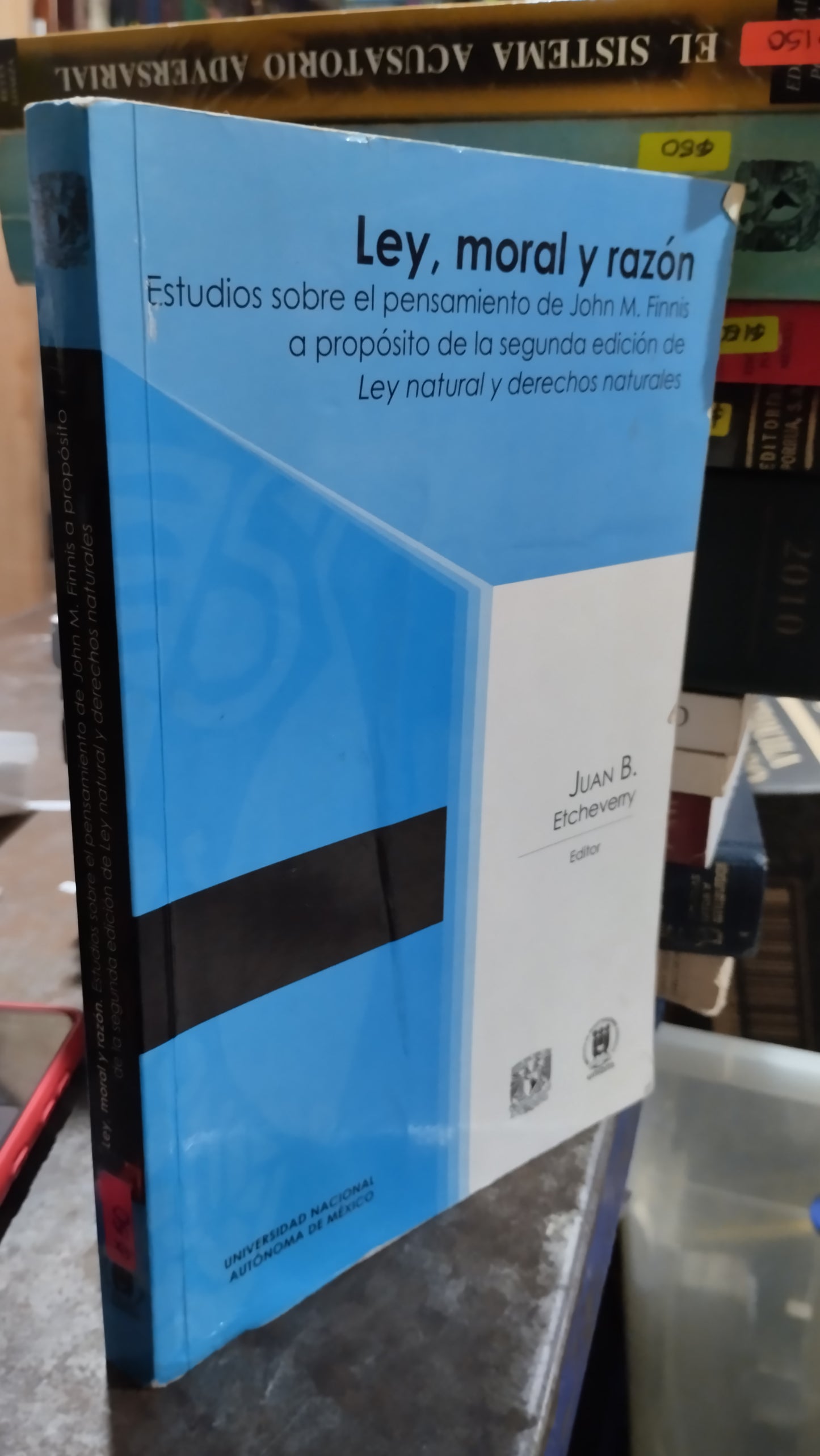 LEY MORAL Y RAZON ESTUDIOS SOBRE EL PENSAMIENTO DE JOHN M FINNIS A PROPOSITO DE LA SEGUNDA EDICION DE LEY NATURAL Y DERECHOS NATURALES LIBRO USADO DERECHO ALDAMA