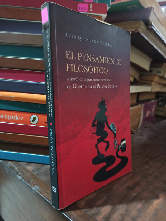 EL PENSAMIENTO FILOSOFICO POR LUIS QUINTANA TEJERA USADO SOCIOLOGÍA ALDAMA