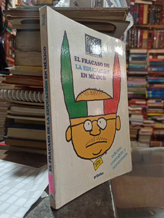 EL FRACASO DE LA EDUCACION EN MEXICO POR EDUARDO DEL RIO USADO NOVELAS ALDAMA