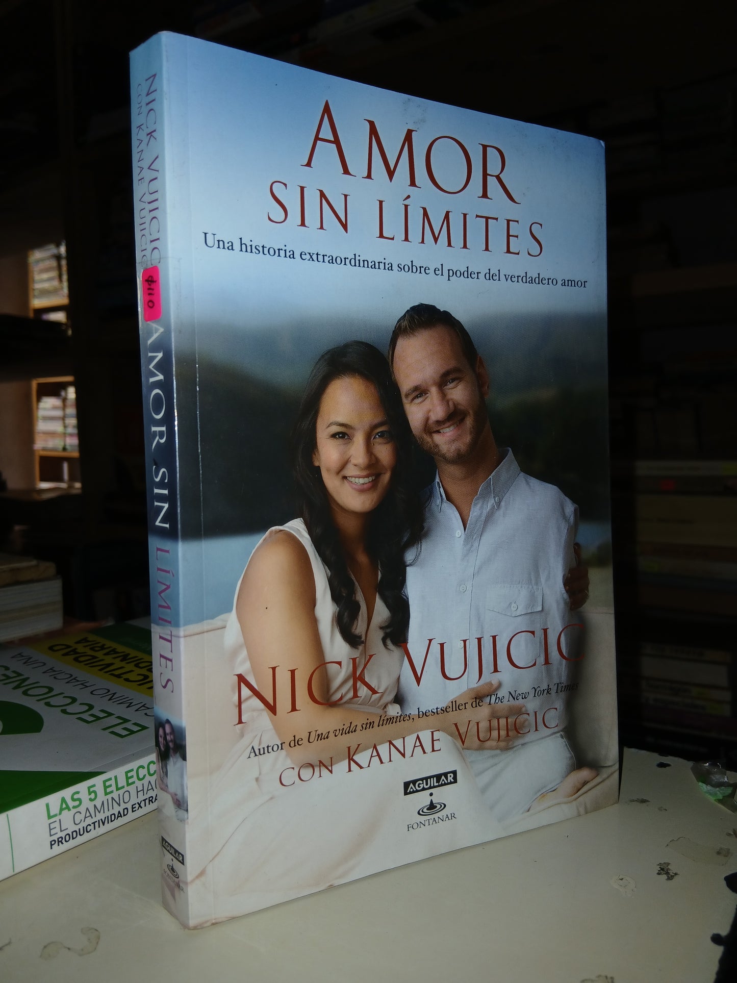 AMOR SIN LÍMITES POR NICK VUJICIC Y KANAE VUJICIC USADO SUPERACIÓN PERSONAL LITERARIO 207