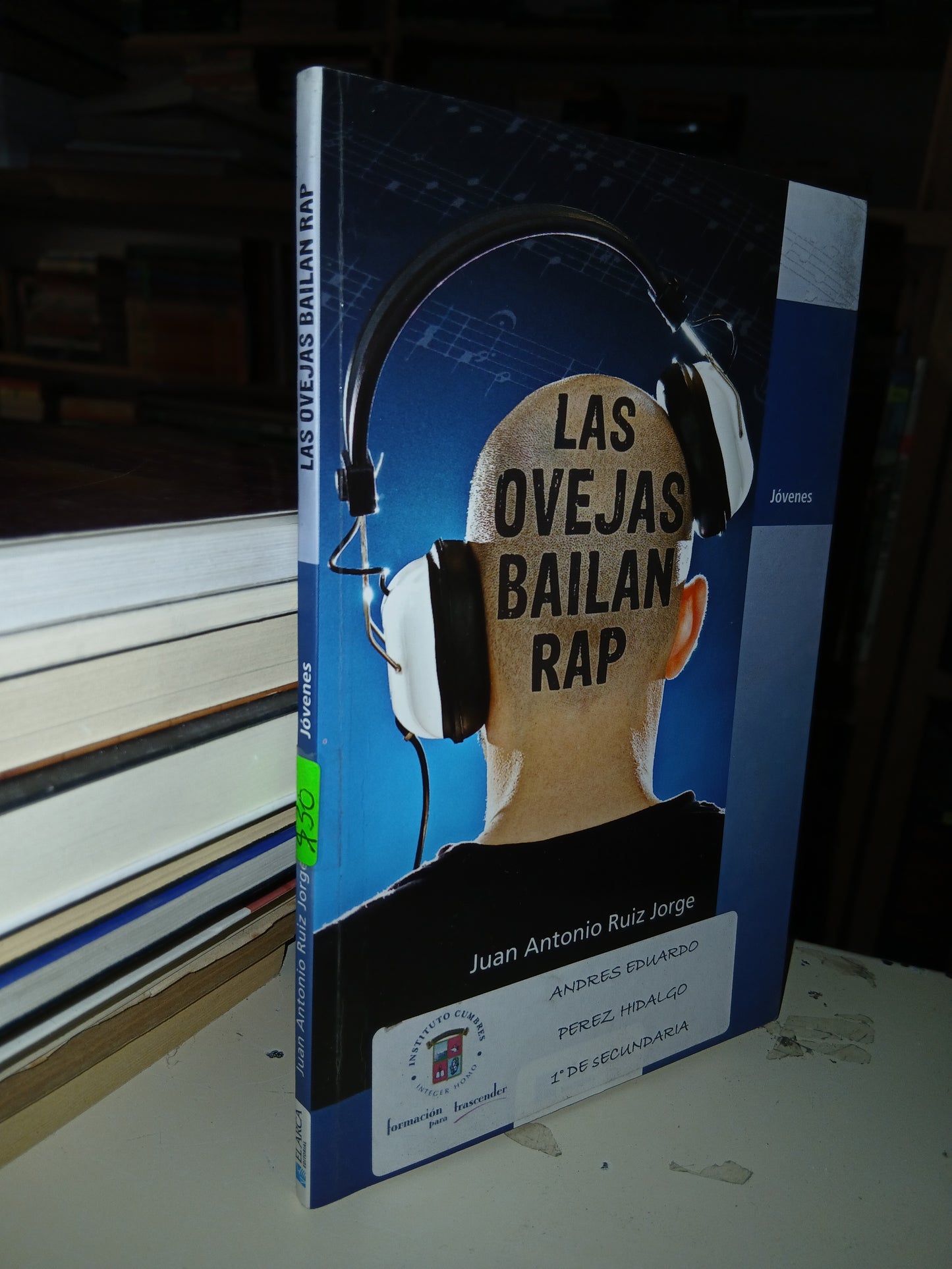 LAS OVEJAS BAILAN RAP POR JUAN ANTONIO RUIZ JORGE USADO NOVELA LITERARIO 207