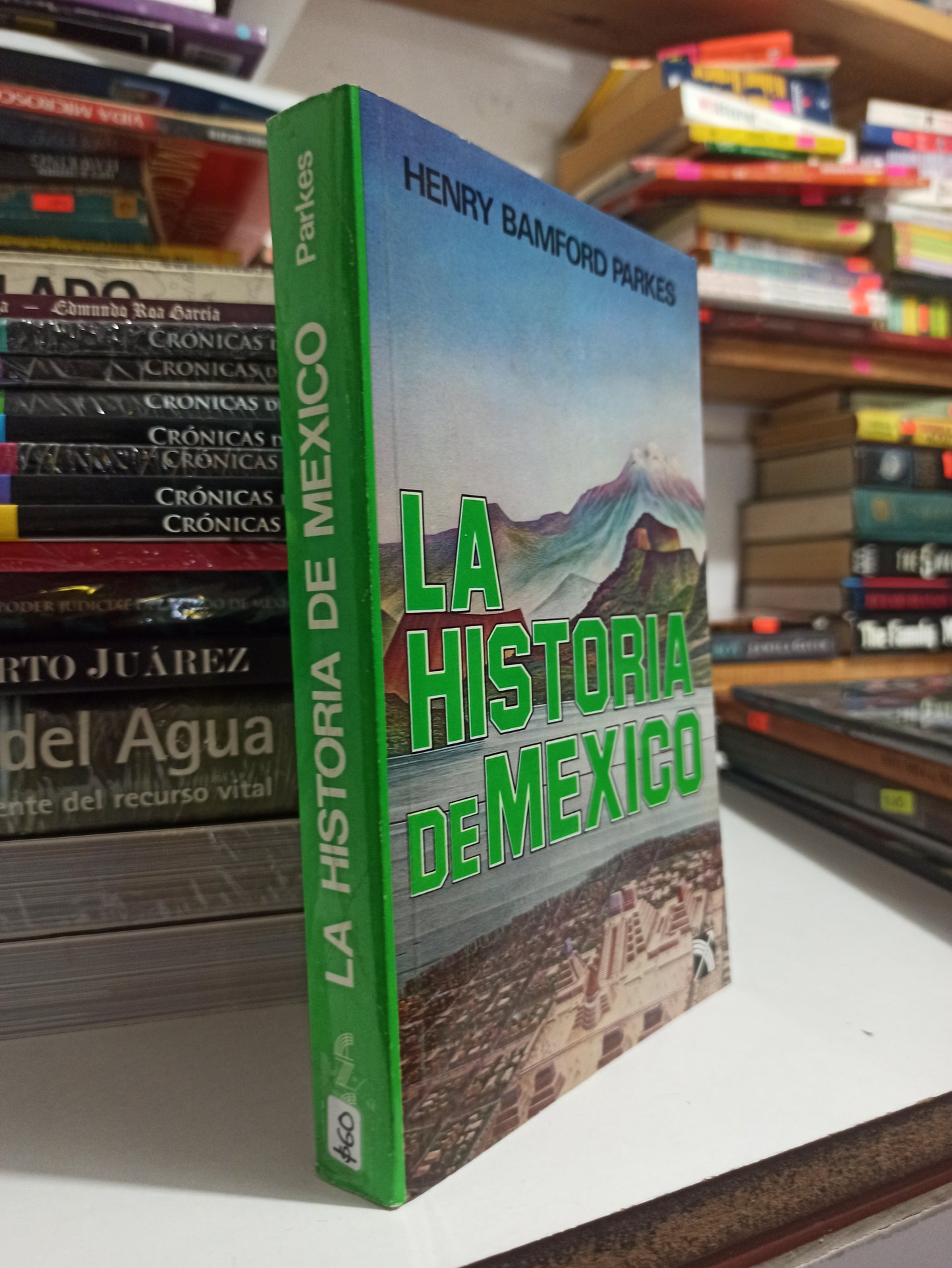 LA HISTORIA DE MEXICO POR HENRY BAMFORD PARKES USADO HISTORIA JUÁREZ