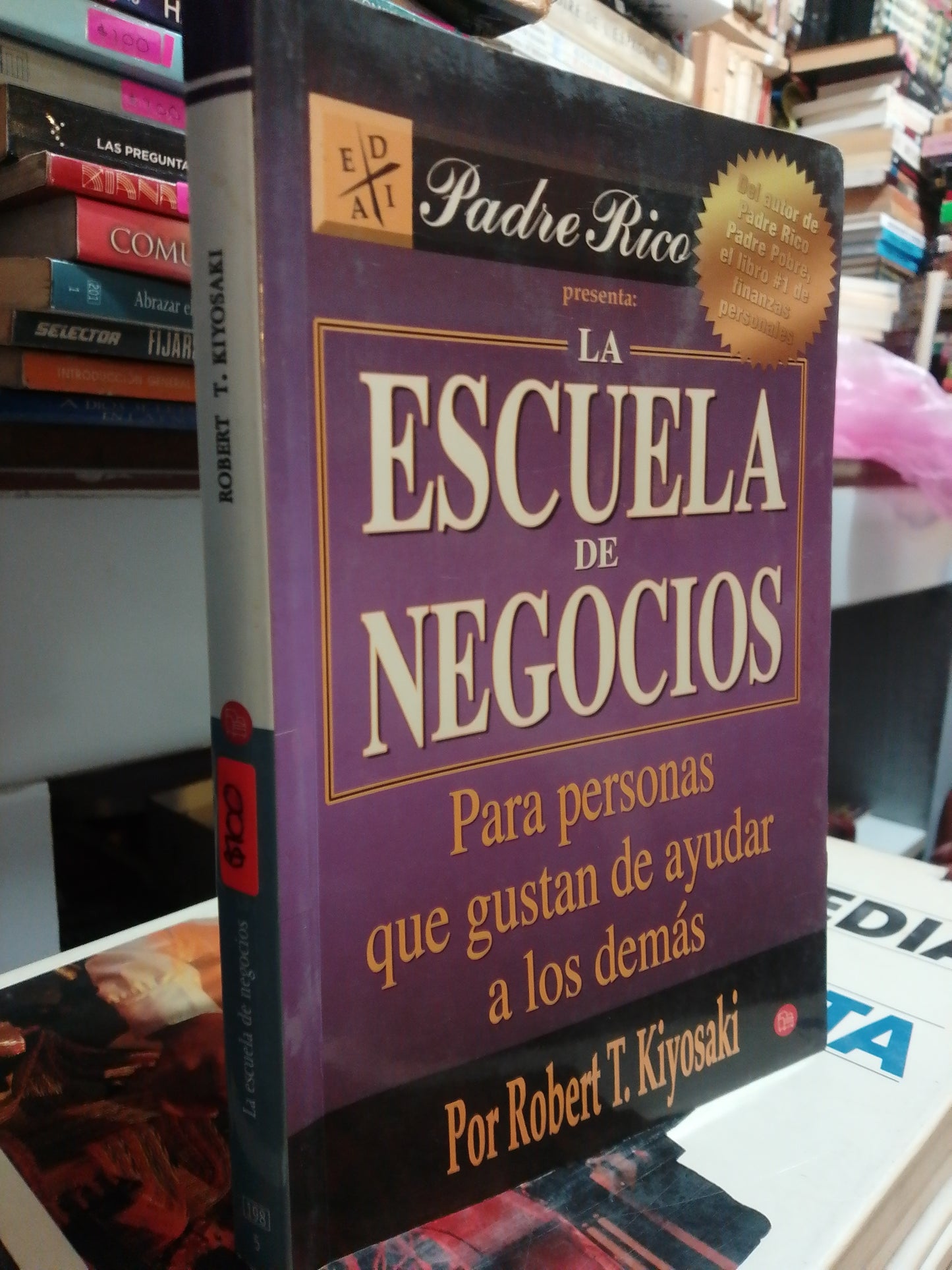 LA ESCUELA DE NEGOCIOS POR ROBERT T. KIYOSAKI USADO SUP.PERSONAL JUAREZ