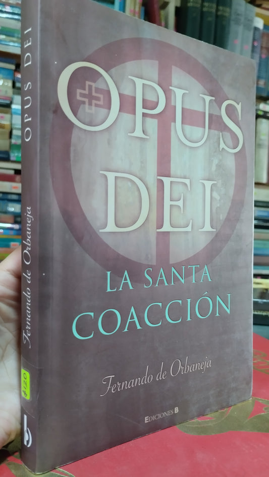 OPUS DEI POR FERNANDO DE ORBANEJA LIBRO USADO NOVELAS ALDAMA