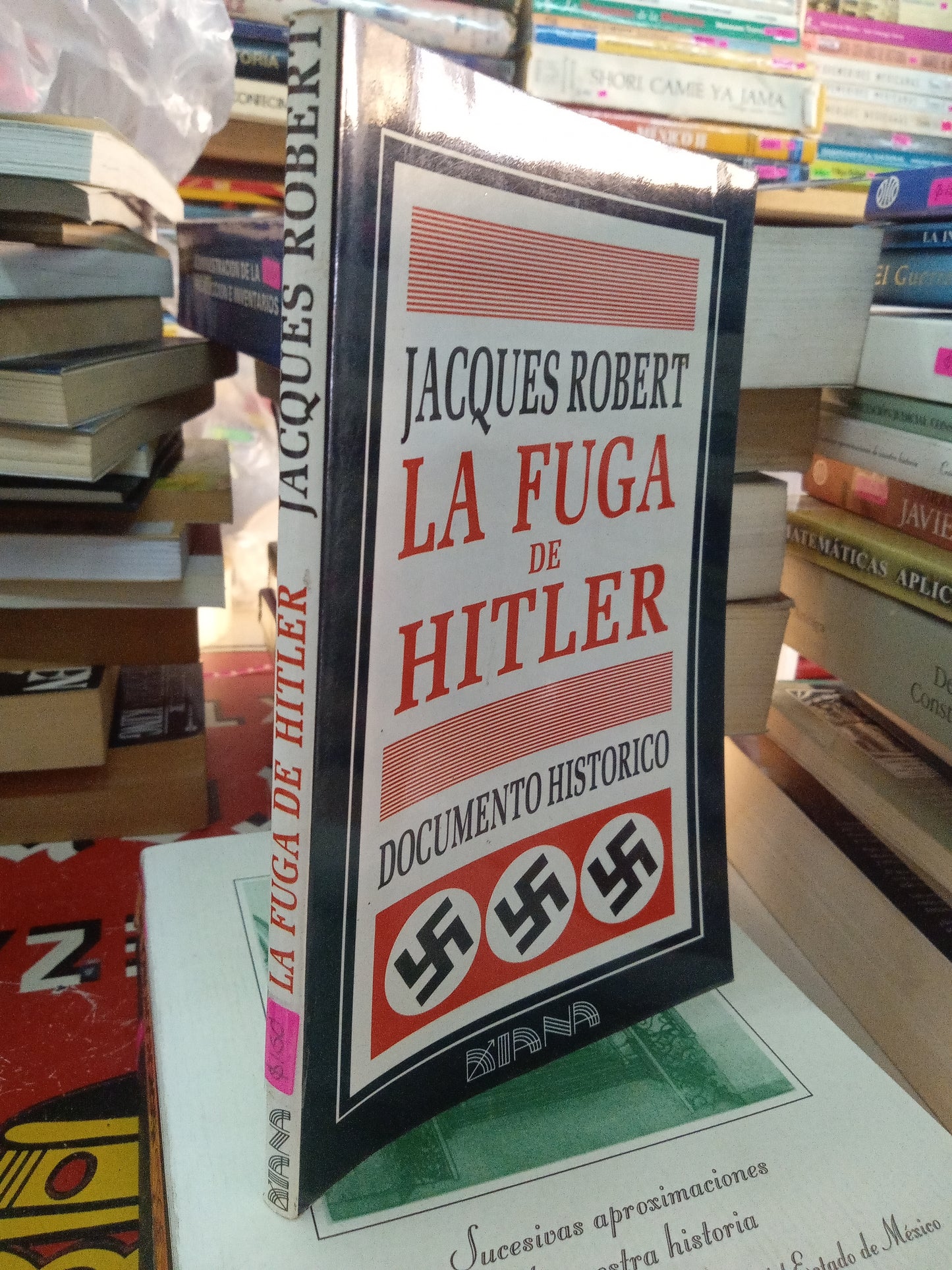 LA FUGA DE HITLER DOCUMENTO HISTORICO POR JACQUES ROBERT USADO HISTORIA LITERARIO 207