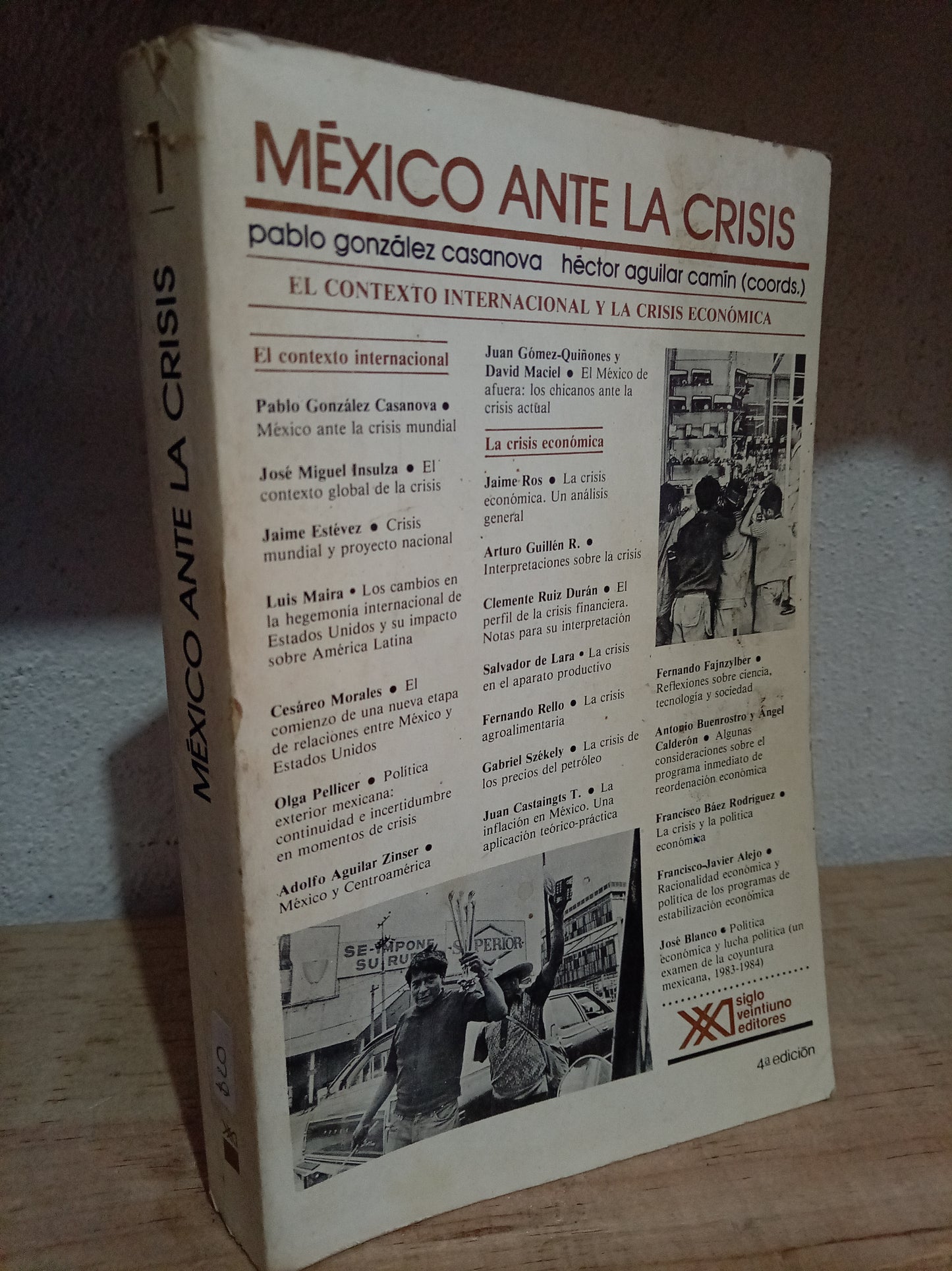 MEXICO ANTE LA CRISIS PABLO GONZÁLEZ CASANOVA HÉCTOR AGUILAR CAMIN USADO HISTORIA LITERARIO 305