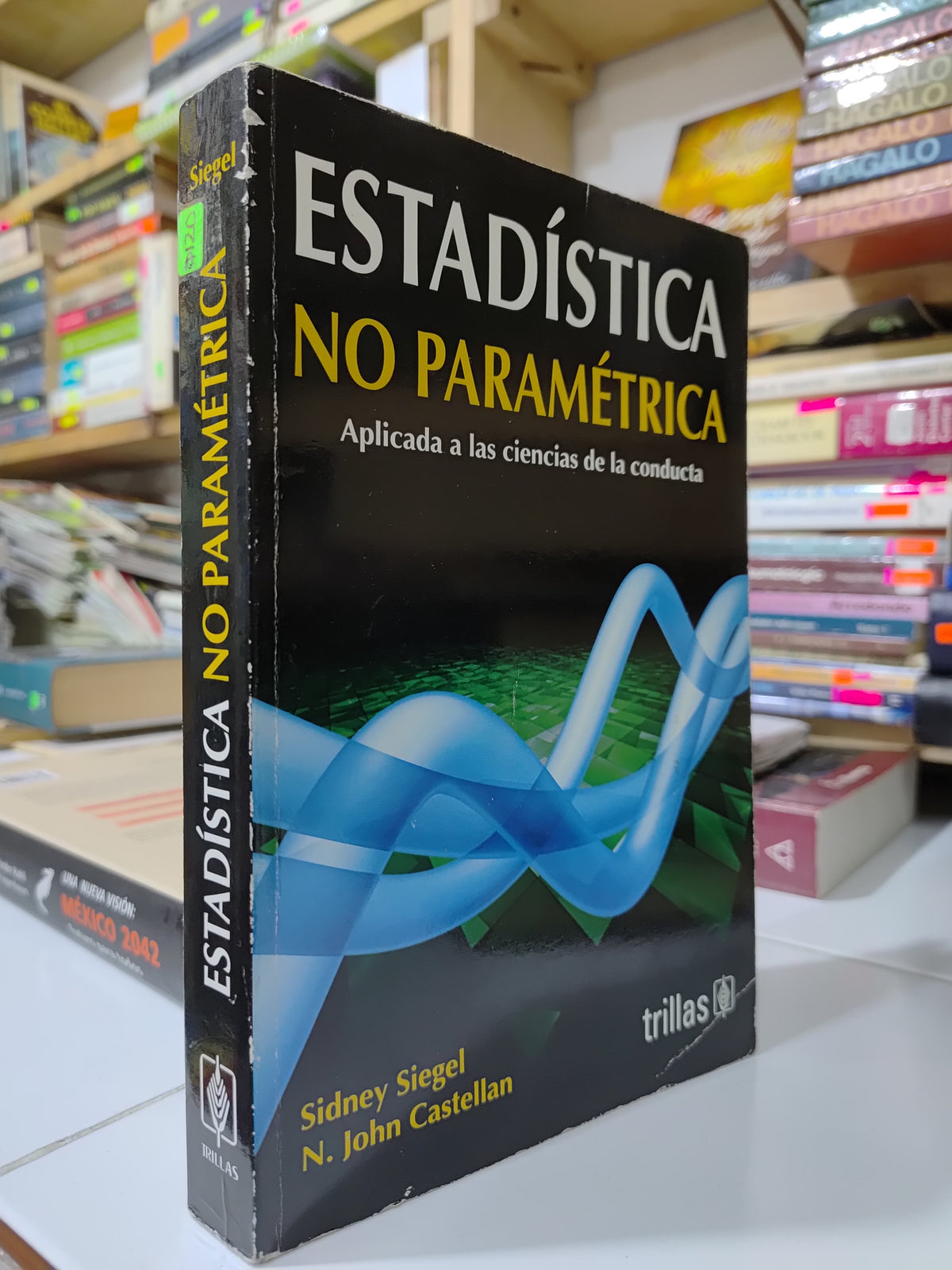 ESTADISTICA NO PARAMETRICA POR SIDNEY SIEGEL USADO MATEMÁTICAS JUAREZ 507