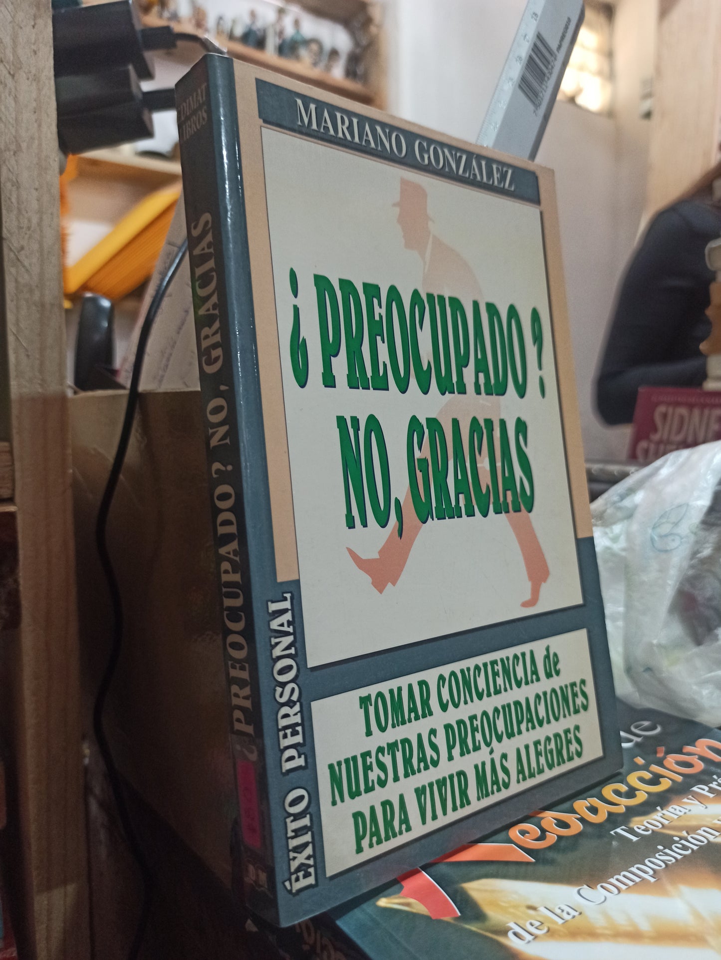 PREOCUPADO? NO GRACIAS POR MARIANO GONZALES USADO SUP PERSONAL ALDAMA