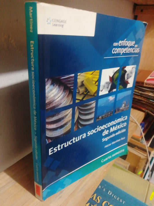 ESTRUCTURA SOCIOECONOMICA DE MEXICO POR HECTOR MARTINEZ RUIZ USADO ADMINISTRACION JUAREZ