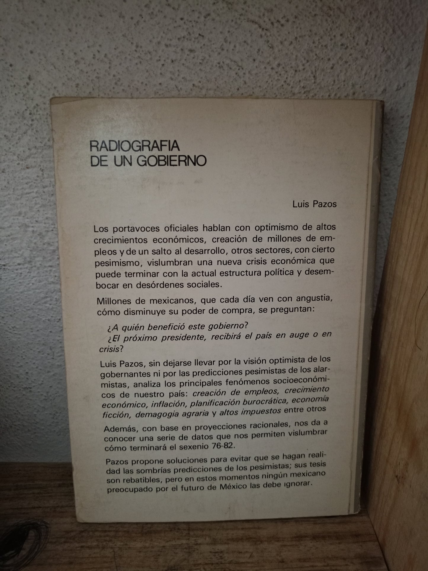RADIOGRAFÍA DE UN GOBIERNO POR LUIS PAZOS USADO POLÍTICA LITERARIO 305